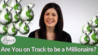 ARE YOU ON TRACK TO BE A MILLIONAIRE? | Financially Fabulous with Limor