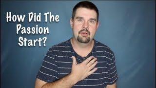 How Did The Passion Start?