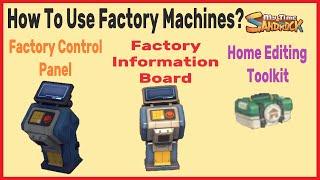 How To Use Factory Machines/Control Panel/Information Board  MY TIME AT SANDROCK