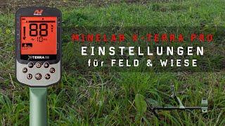 Einstellungen für Feld & Wiese - Minelab X-Terra Pro Metalldetektor