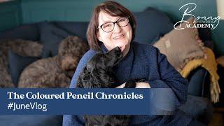 The Coloured Pencil Chronicles | Chapter 18 | June Vlog
