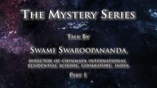 1 of 5 | Mystery Series | Peace | Swami Swaroopananda #ChinmayaMission