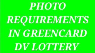 GREENCARD PHOTO REQUIREMENTS///DV 2024