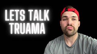 Lets Talk Trauma // You Can Make It Through