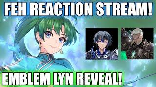 EMBLEM LYN REVEAL! FEH Reaction Stream! | Fire Emblem Heroes [FEH]