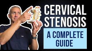 Cervical Spine Stenosis - A Complete Guide