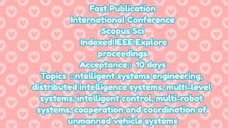 International conference / 10 days for scopus sci indexed ieee explore proceedings acceptance