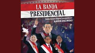 La Banda Presidencial (Main Theme)