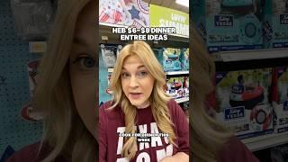 HEB $6-$8 dinner entree ideas #heb #hebdeals #dinnerideas #cheapeats #budgetmeals #savingmoney