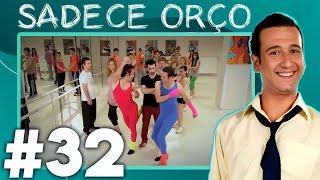 Sadece Orço | Pis Yedili 32. Bölüm