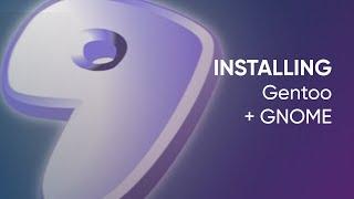 Installing Gentoo + GNOME