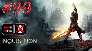 Dragon Age: Inquisition #99 - Хлопоты с Порождениями Тьмы