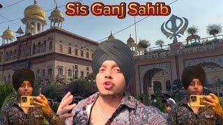 ￼ Sis Ganj Sahib Gurudwara: Where History Meets Divinity | lovepreet Singh vlogs￼