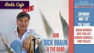 Rick's Cafe Live (#47) - Rick Braun w/ Gregg Karukas, Nate Phillips, Tony Pulizzi, & Gorden Campbell