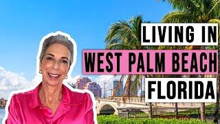 Living in West Palm Beach Florida | Everything You Need to Know Before Moving to West Palm Beach