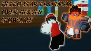 Retro Star Platinum Over Heaven Showcase | Strongest stand? | A bizarre Day | ROBLOX