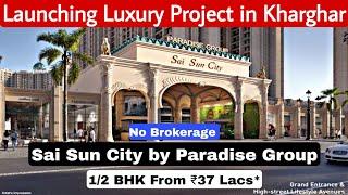 Sai Sun City at Upper Kharghar | Paradise Group | Luxury 1/2 BHK For Sale at 37 L | ️ - 8800678921