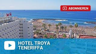 Hotel Troya Playa de las Americas Costa Adeje - Teneriffa