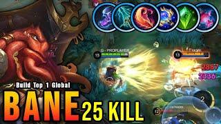 25 Kills!! Bane Brutal Burst Damage!! - Build Top 1 Global Bane ~ MLBB