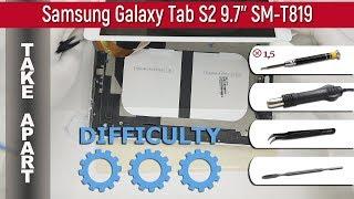 How to disassemble  Samsung Galaxy Tab S2 9.7'' SM-T819 Take apart