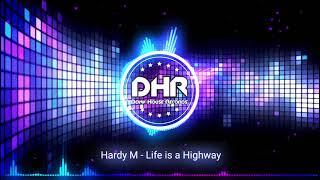 Hardy M - Life is a Highway - DHR