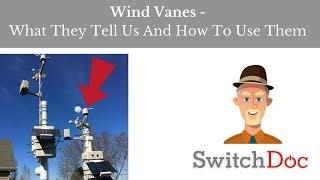 Wind Vanes - What They Tell Us And How To Use Them