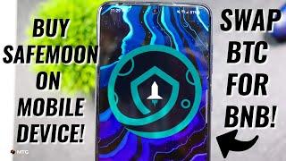 How To Purchase SafeMoon & Swap BTC to BNB on Mobile Device!