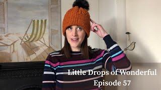 57 - Little Drops of Wonderful - A Crochet and Knitting Podcast