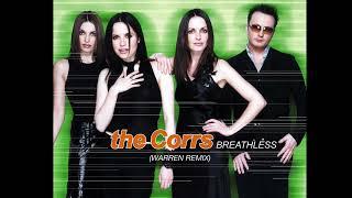 The Corrs - Breathless (Warren Remix) [Official Release]