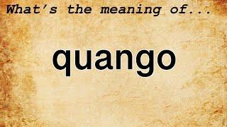 Quango Meaning : Definition of Quango