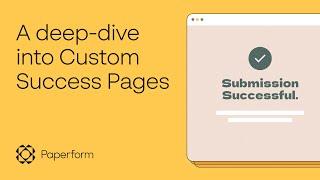 Custom Success Pages with Paperform