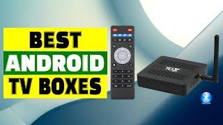 Top 5 Android TV Boxes for Ultimate Streaming in 2024