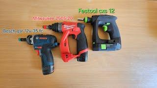 Festool cxs 12 | Milwaukee 2505-20 | Bosch gsr 12v-35 fc