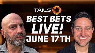 Best Bets (6/17) - Top Plays from OddsShopper Tails Cappers