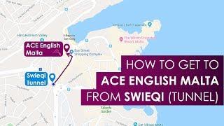 How to get to ACE English Malta from the Swieqi tunnel ️