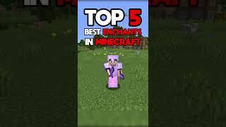 BEST ENCHANTS IN MINECRAFT