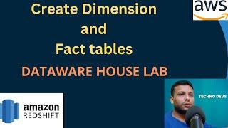 Implementing Data Warehouse with Federated Queries in Amazon Redshift | Dimension & Fact Table