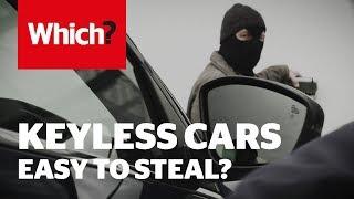 Is your keyless car easy to steal? - Which? investigates