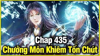 Chưởng Môn Khiêm Tốn Chút Chap 435 | Review Phim Truyện Tranh Hay | Lệ Phi Vũ