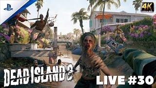 Dead Island 2 Unreal Engine 5 PS5 Live #30 Main Quests Brutal Gameplay