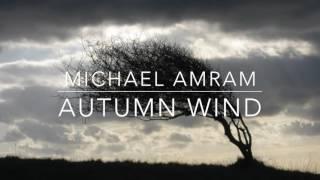 Michael Amram  - Autumn Wind (composition)