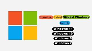 How to Download Official Windows (7/8.1/10/11) ISO File [ Microsoft Windows ]