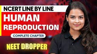 HUMAN REPORDUCTION in 1 Shot | NCERT Line by Line | Zoology Chapter 10 | NEET