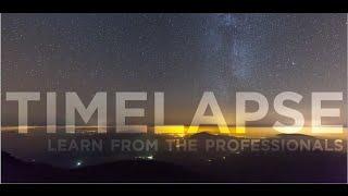 Timelapse Photography - Learn from the Professionals - Canon