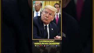 BREAKING: Trump Announces ‘Complete and Total Ceasefire’ Between Israel & Iran | WION Shorts