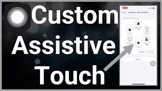 How To Customize Assistive Touch Menu