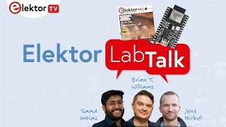 Elektor Lab Talk #14: Exploring the Latest Elektor Magazine and More