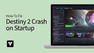 How to Fix Destiny 2 Crash on Startup