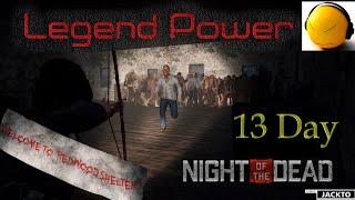 Night of The Dead Legend Power 13 Day Only Wave Horde/ Новая база Легенда 13 День Атака Зомби