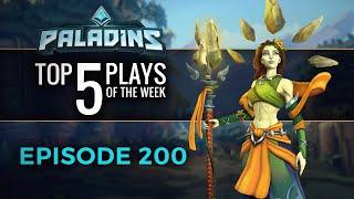 Paladins - Top 5 Plays - Episode 200